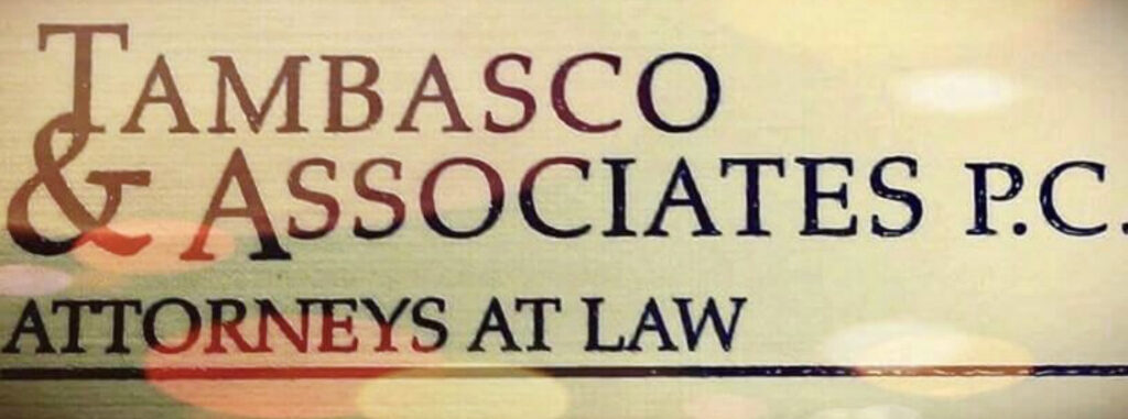 Tambasco & Associates P.C. Attorneys at Law